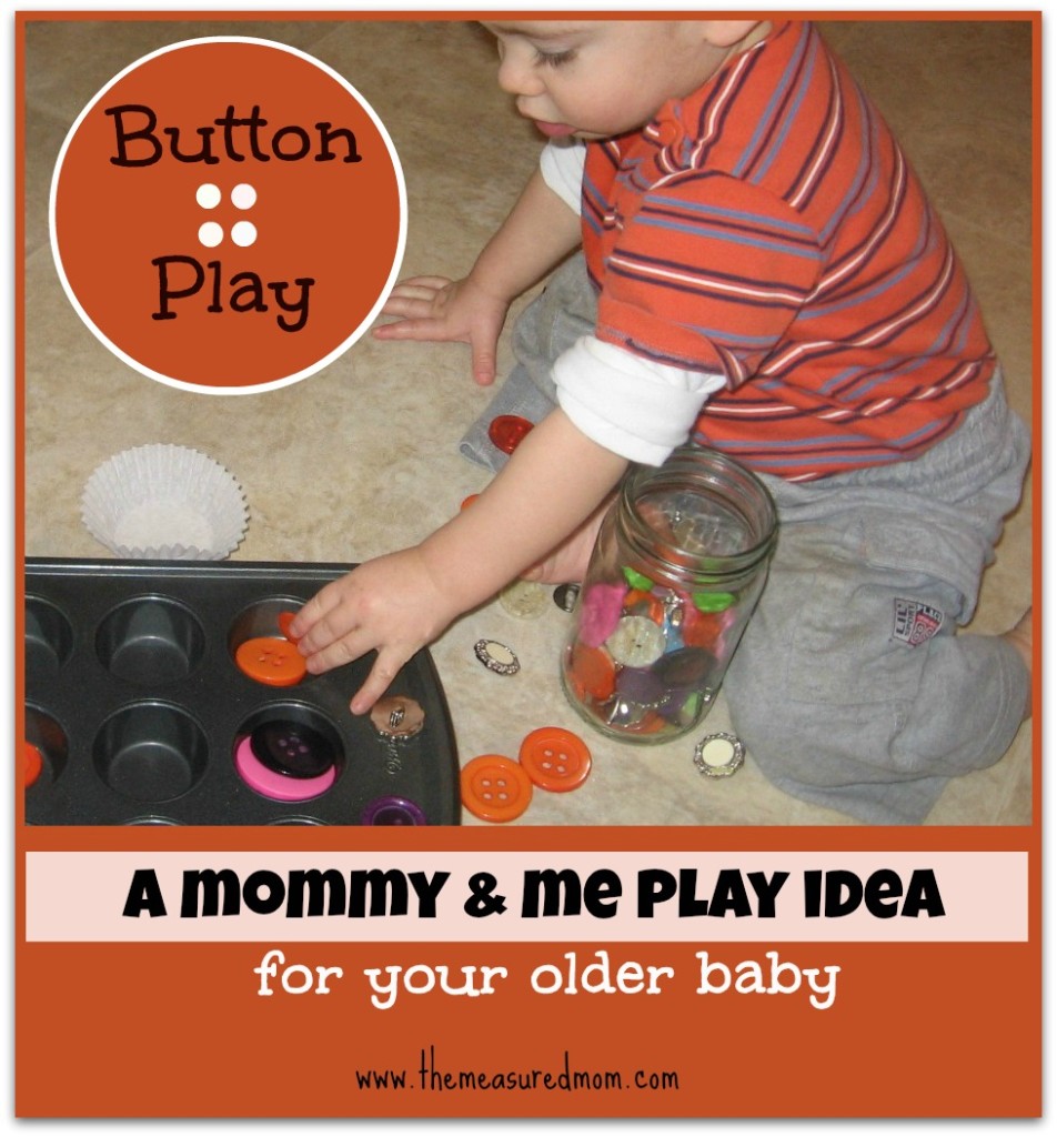 测量的妈妈 - 按钮播放 - 妈妈和我 - 年龄较大的宝贝