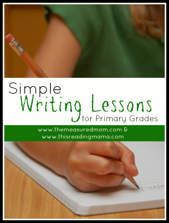 simple-writing-lessons-for-primary-grades-themeasuredmom-thisreadingmama