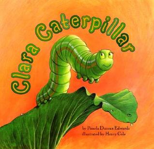 Clara Caterpillar.